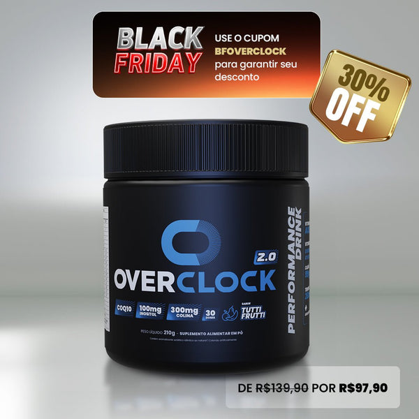BLACK FRIDAY: 30%OFF Overclock 2.0 Foco Energia Performance 210g