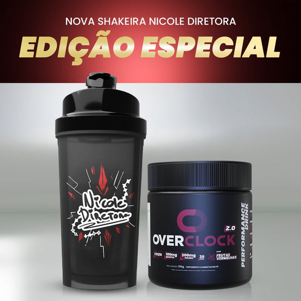 Kit Overclock 2.0 Foco Energia e Performance com Shaker Nicole Diretora